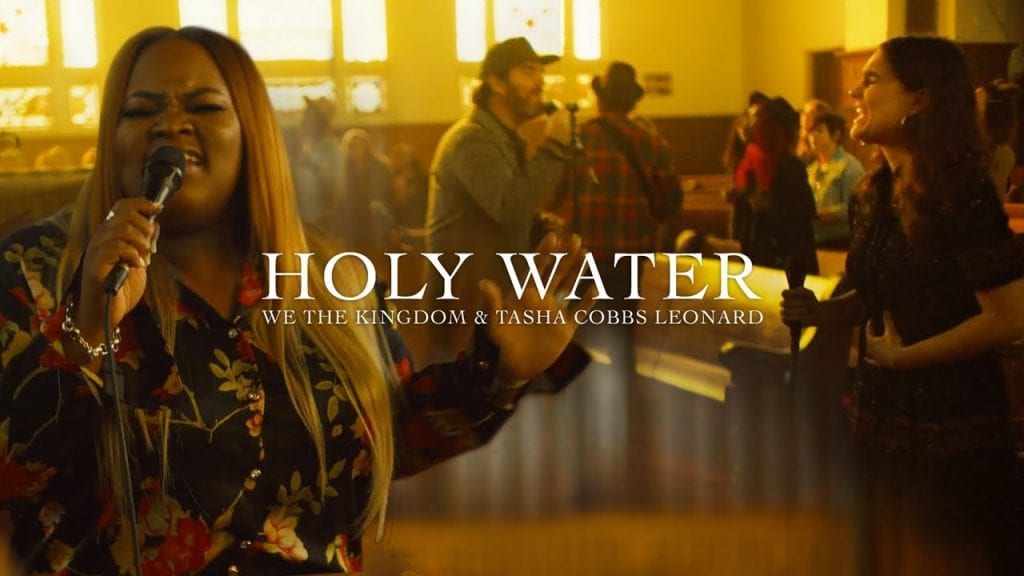 we the kingdom ft tasha cobbs holy water